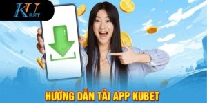 tải app kubet