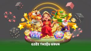 Giới Thiệu 69vn – Nền Tảng Được Nhiều Người Tin Dùng